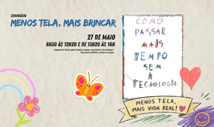 Defensoria Pública realiza seminário sobre excesso de telas na infância