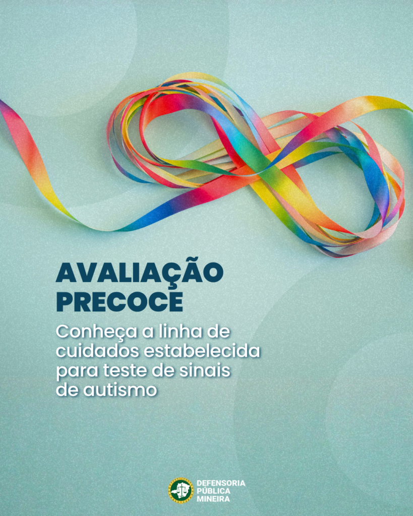 AVALIAÇÃO
PRECOCE
Conheça a linha de
cuidados estabelecida
para teste de sinais
de autismo