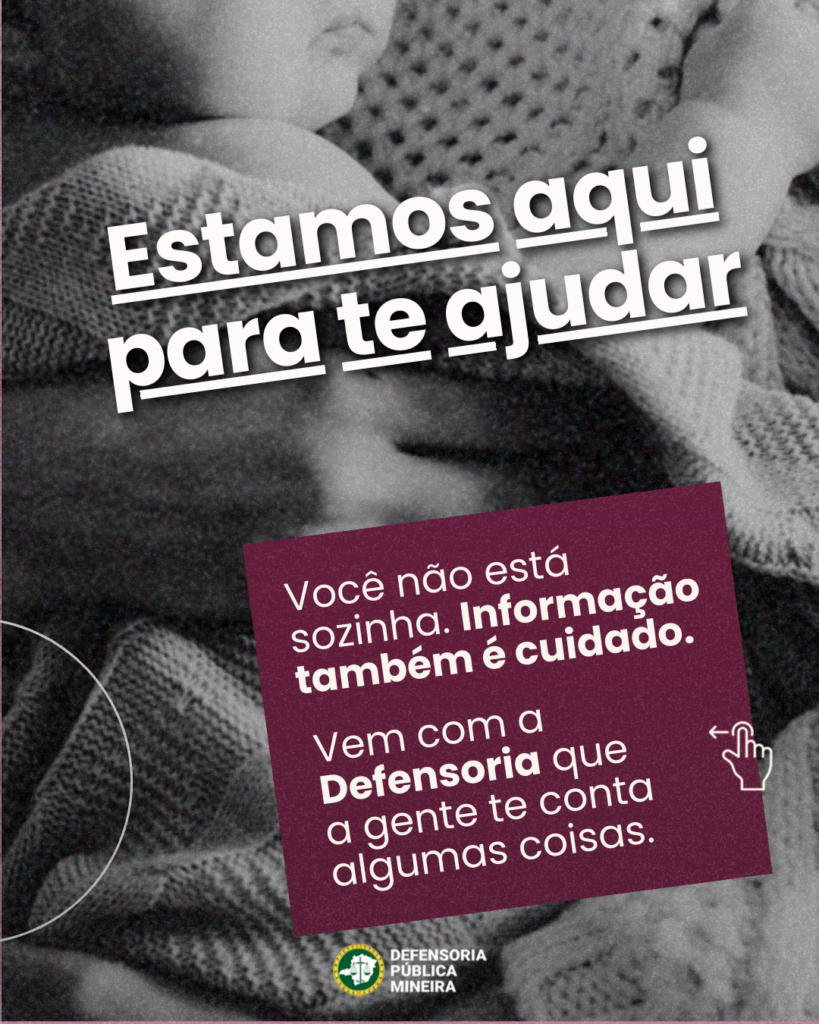 Estamos aqui
para te ajudar

Você não está
sozinha. Informação
também é cuidado.

Vem com a Defensoria que
a gente te conta
algumas coisas.