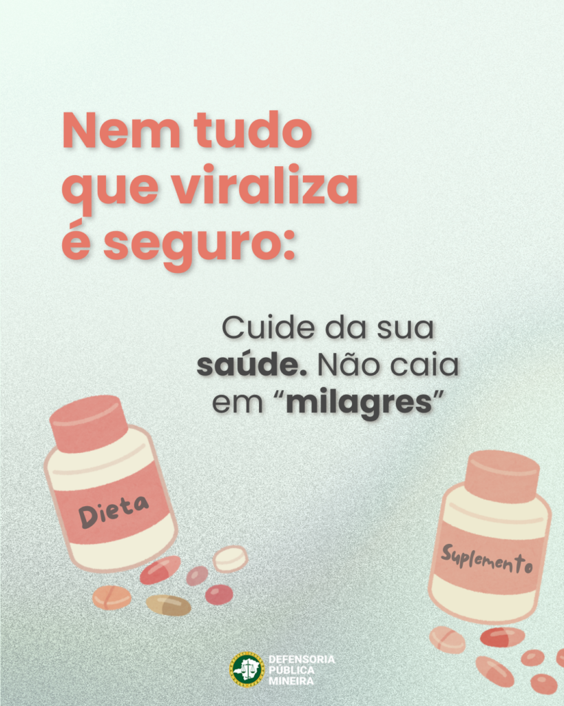 Nem tudo que viraliza é seguro: Cuide da sua saúde. Não caia em "milagres"
