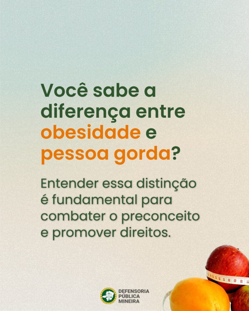 Você sabe a
diferença entre
obesidade e
pessoa gorda?

Entender essa distinção
é fundamental para
combater o preconceito
e promover direitos.