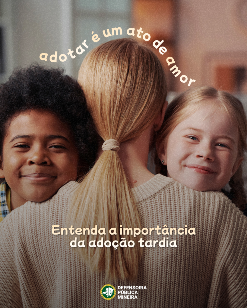 adotar é um ato de amor

Entenda a importância
da adoção tardia