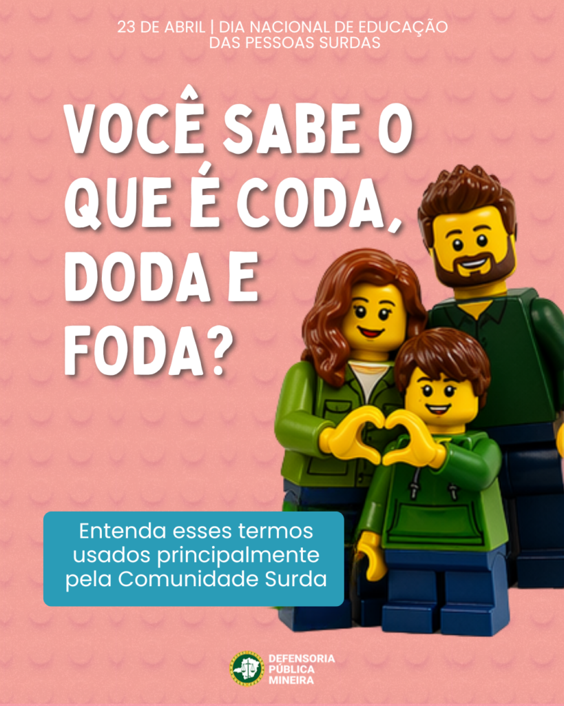 Você sabe o que é CODA, DODA E FODA? Entenda esses termos usados principalmente pela Comunidade Surda
