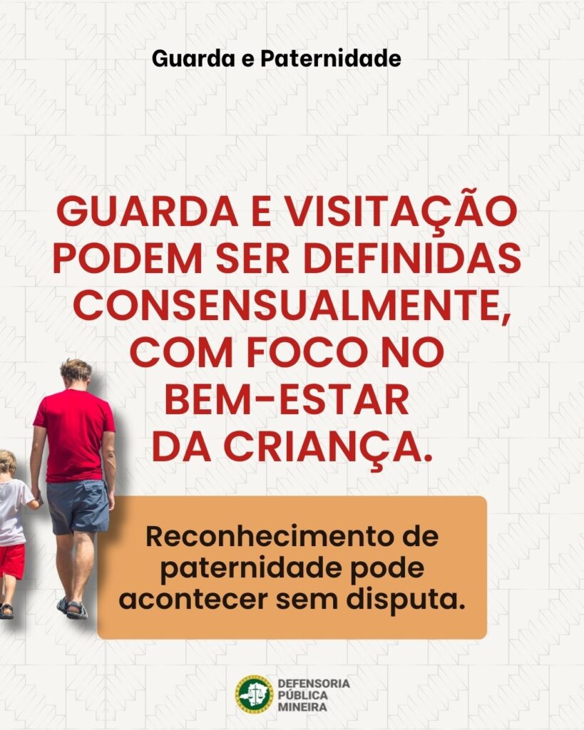 GUARDA E VISITAÇÃO PODEM SER DEFINIDAR CONSENSUALMENTE, COM FOCO NO BEM-ESTAR DA CRIANÇA. Reconhecimento de paternidade pode acontecer sem disputa.