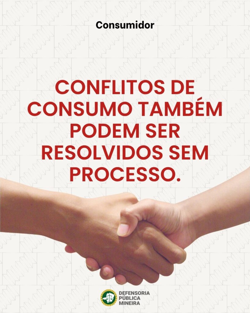 CONFLITOS DE CONSUMO TAMBÉM PODEM SER RESOLVIDOS SEM PROCESSO.