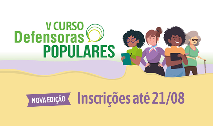 DPMG abre inscrições para a quinta edição do Curso Defensoras Populares em Belo Horizonte 