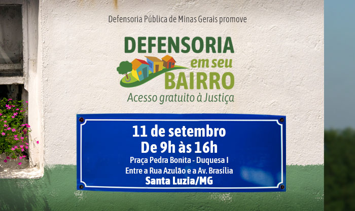 ‘Defensoria em seu Bairro’ chega ao bairro Duquesa I, em Santa Luzia, com atendimento jurídico gratuito 