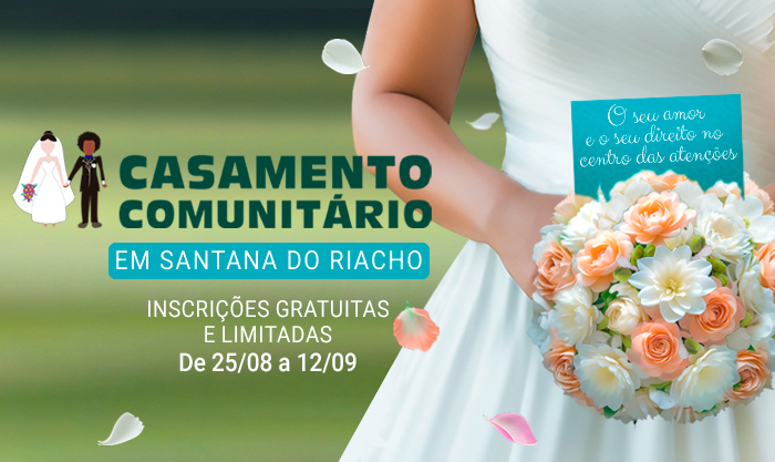 Defensoria Pública abre inscrições para Casamento Comunitário no município de Santana do Riacho   