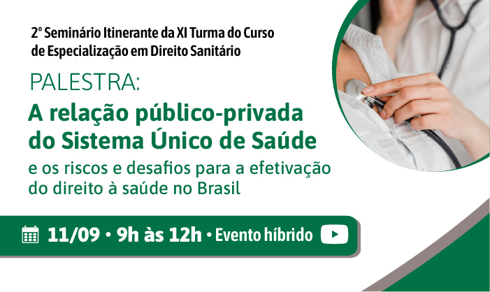 Defensoria Pública promoverá segundo seminário itinerante do Curso de Especialização em Direito Sanitário da Escola de Saúde Pública/MG