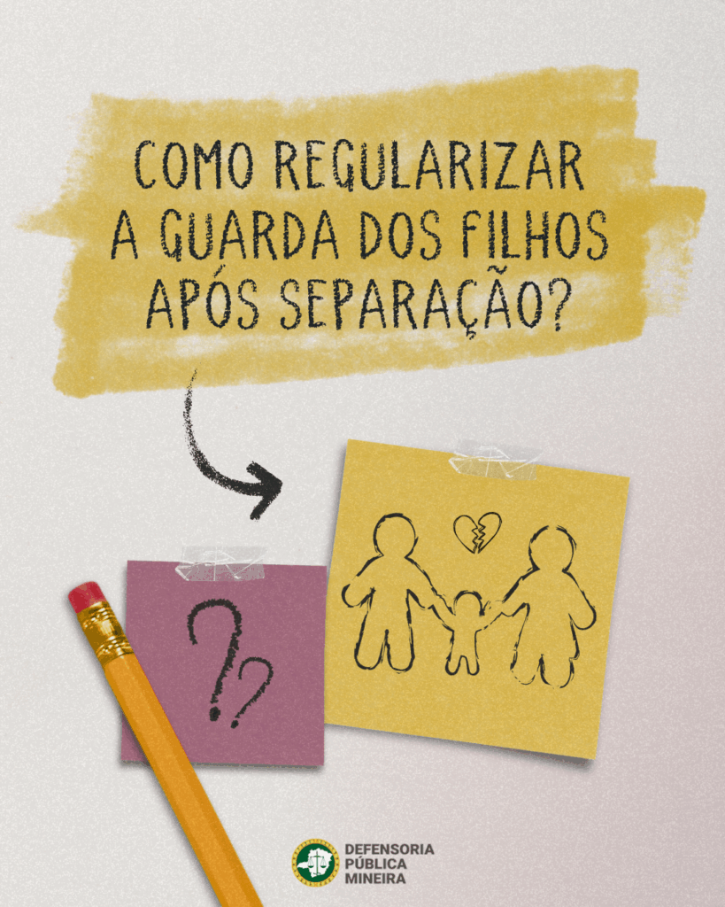 Como regularizar a guarda dos filhos após separação?