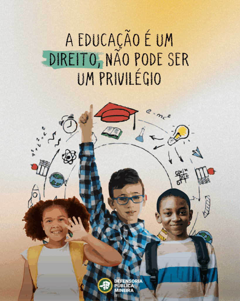 A educação é um direito, não pode ser um privilégio.