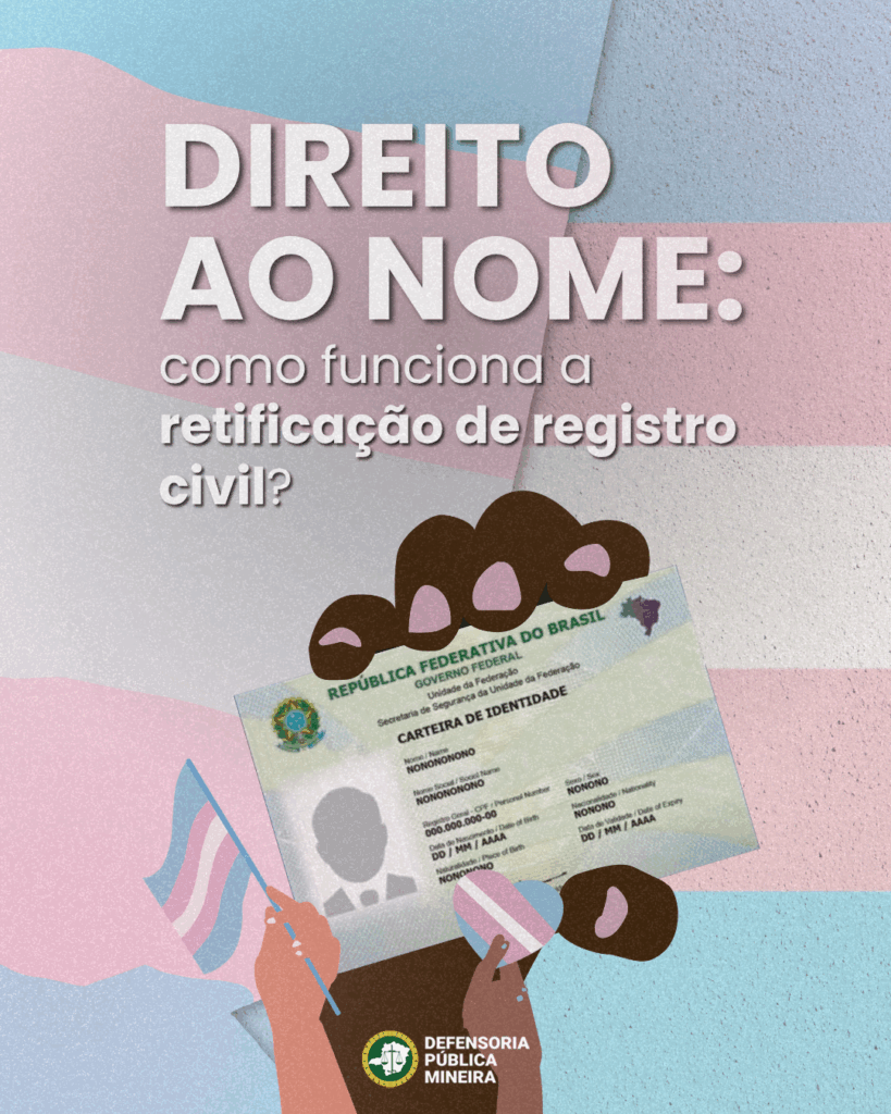 Retificação de Nome e Gênero: Direito e resgate da autoestima de Pessoas Trans