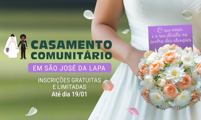 Defensoria Pública abre inscrições para Casamento Comunitário no município de São José da Lapa    