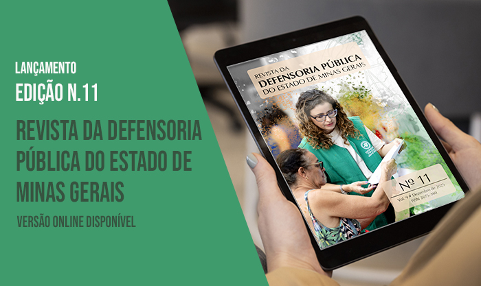DPMG lança a 11ª edição da Revista da Defensoria Pública do Estado de Minas Gerais com análises plurais sobre desafios do Direito contemporâneo 