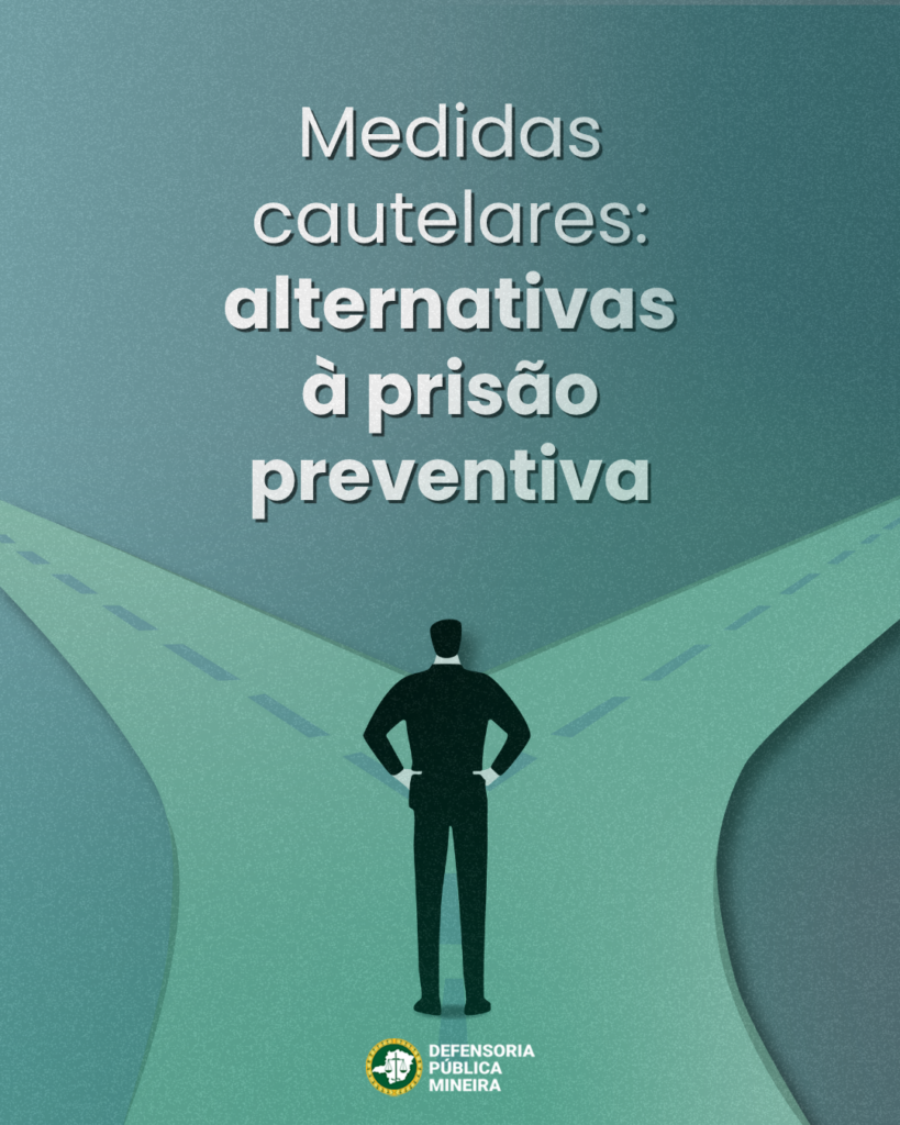 Medidas cautelares: alternativas à prisão preventiva