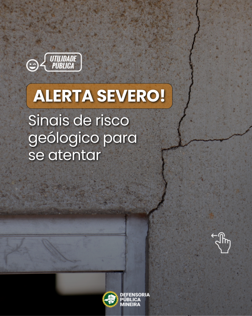 Alerta severo! Sinais de risco geólogico para se atentar
