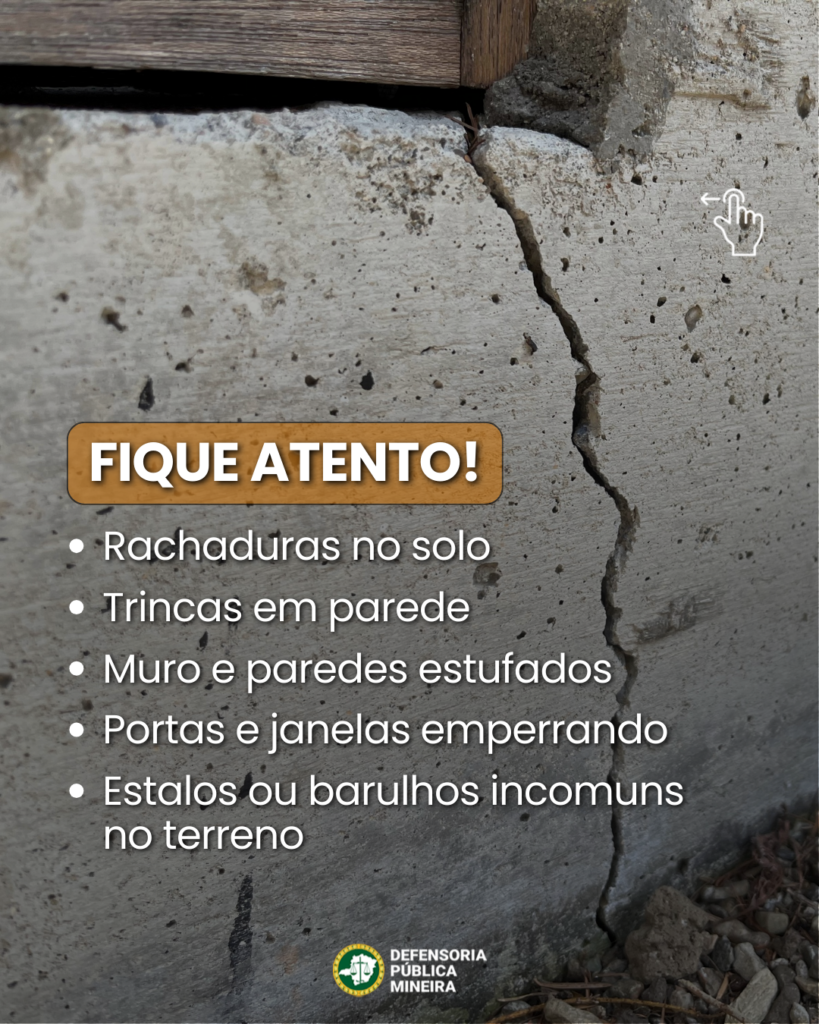 Fique atento! · Rachaduras no solo · Trincas em parede · Muro e paredes estufados · Portas e janelas emperrando · Estalos ou barulhos incomuns no terreno