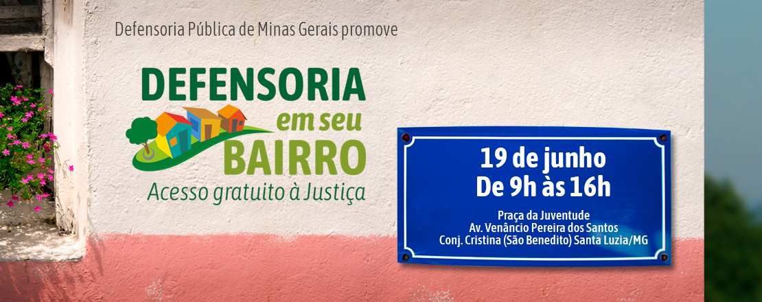 “Defensoria em seu Bairro” em Santa Luzia