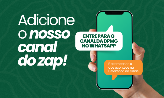Defensoria Pública de Minas Gerais lança canal oficial no WhatsApp 