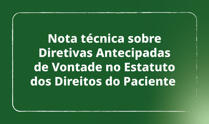Defensoria Pública de Minas Gerais divulga nota técnica sobre Diretivas Antecipadas de Vontade 