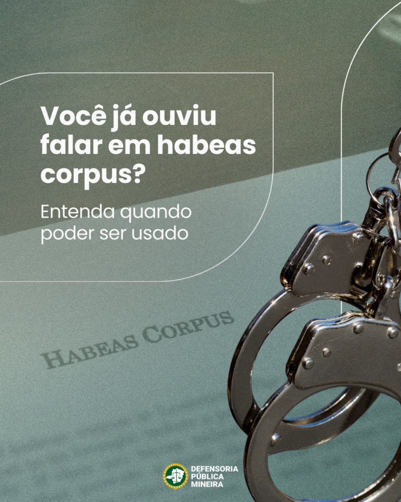Habeas Corpus: Entenda quando ele pode ser usado