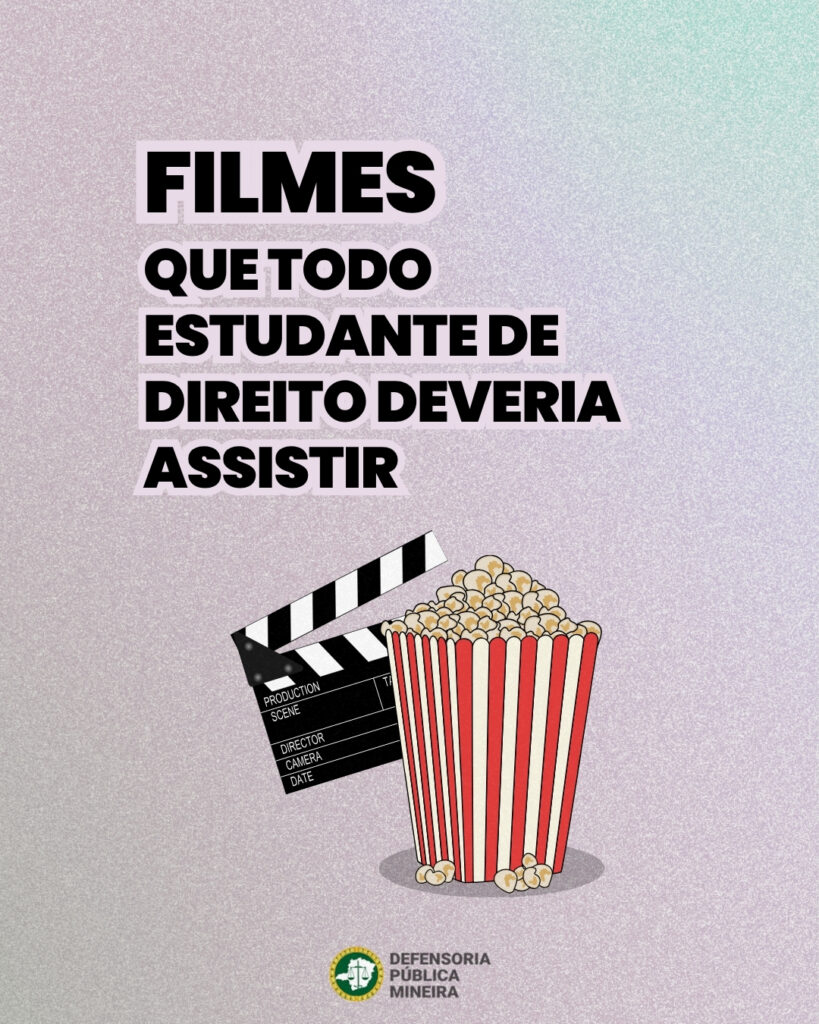 Filmes para estudantes de Direito: histórias para assistir e refletir